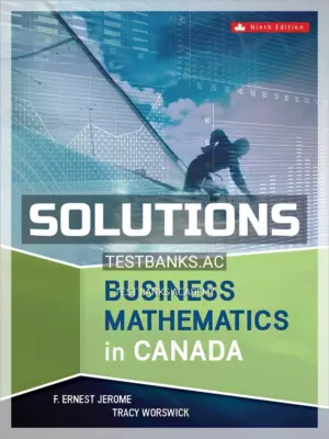 Solutions Manual for Business Mathematics In Canada 9th CA Edition by Jerome