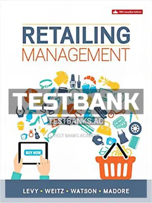 Test Bank for Retailing Management 5th CA Edition by Levy