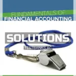 Solutions Manual for Fundamentals of Financial Accounting 5th CA Edition by Phillips