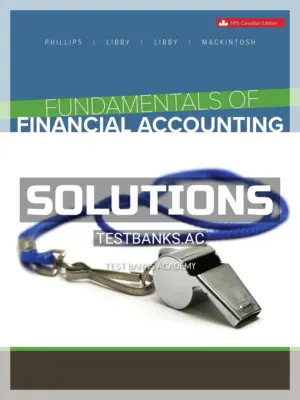 Solutions Manual for Fundamentals of Financial Accounting 5th CA Edition by Phillips