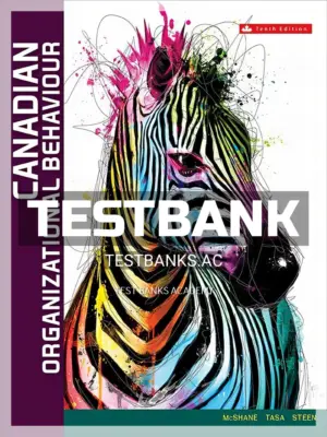 Test Bank for Canadian Organizational Behaviour 10th CA Edition by McShane