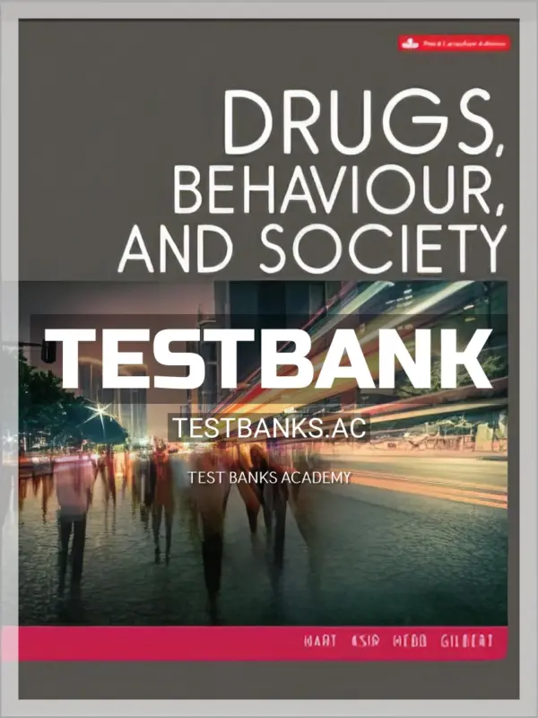 Test Bank for Drugs Behaviour and Society 3rd CA Edition by Hart