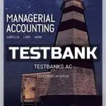 Test Bank for Managerial Accounting 11th CA Edition by Garrison