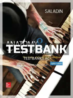 Test Bank for Anatomy & Physiology The Unity of Form and Function 8th Edition by Saladin