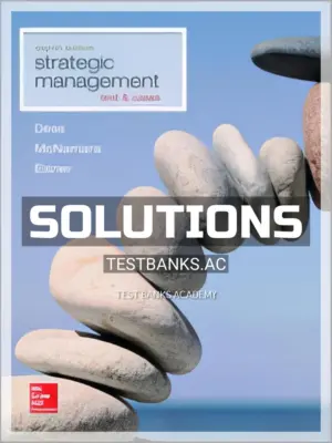 Solutions Manual for Strategic Management Text and Cases 8th Edition by Dess