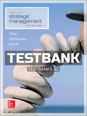 Test Bank for Strategic Management Text and Cases 8th Edition by Dess