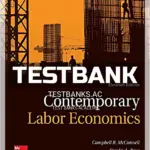 Test Bank for Contemporary Labor Economics 11th Edition by McConnell