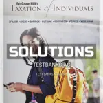 Solutions Manual for Taxation of Individuals and Business Entities 2016 Edition 7th Edition by Spilker