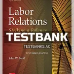 Test Bank for Labor Relations Striking a Balance 5th Edition by Budd