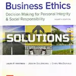 Solutions Manual for Business Ethics Decision Making for Personal Integrity and Social Responsibility 4th Edition by Hartman