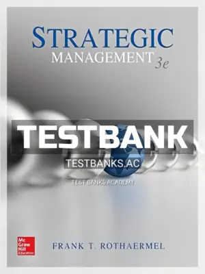 Test Bank for Strategic Management 3rd Edition by Rothaermel