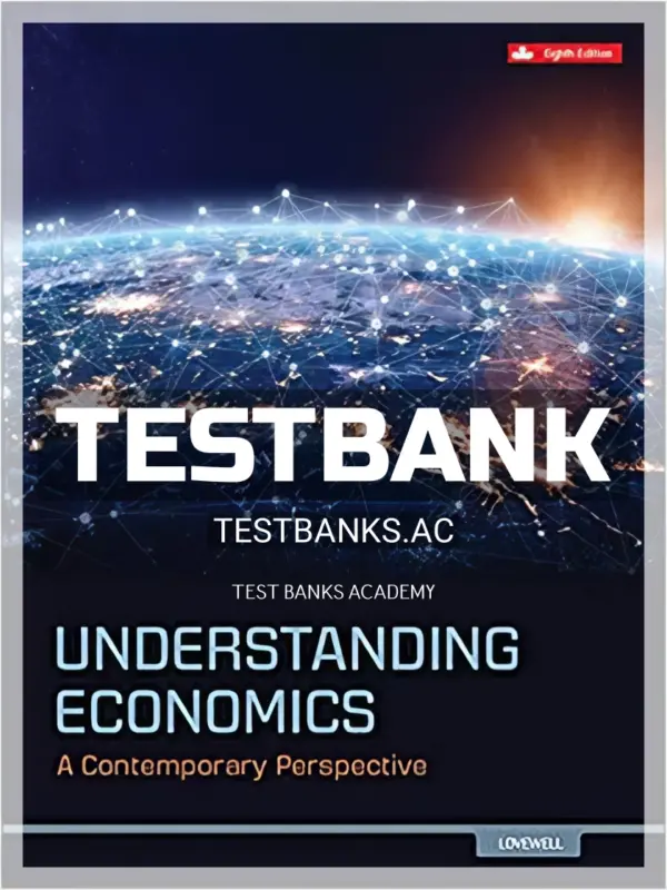 Test Bank for Understanding Economics 8th CA Edition by Lovewell
