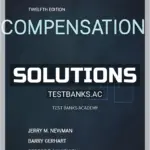 Solutions Manual for Compensation 12th Edition by Milkovich