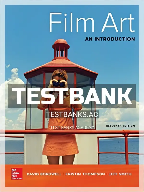 Test Bank for Film Art An Introduction 11th Edition by Bordwell