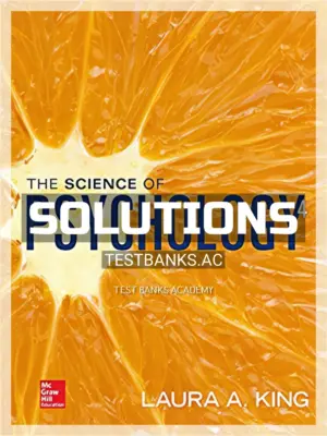 Solutions Manual for Science of Psychology An Appreciative View 4th Edition by King