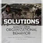 Solutions Manual for Organizational Behavior Improving Performance and Commitment in the Workplace 5th Edition by Colquitt