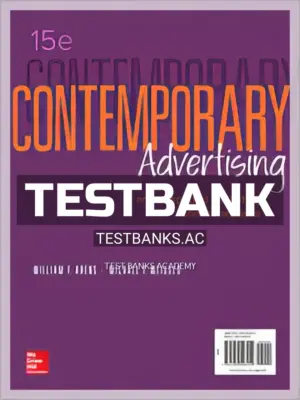 Test Bank for Contemporary Advertising and Integrated Marketing Communications 15th Edition by Arens