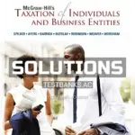 Solutions Manual for Taxation of Individuals and Business Entities 2017 8th Edition by Spilker