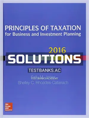 Solutions Manual for Principles of Taxation for Business and Investment Planning 2016 19th Edition by Jones