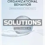 Solutions Manual for Organizational Behavior Emerging Knowledge Global Reality 8th Edition by McShane