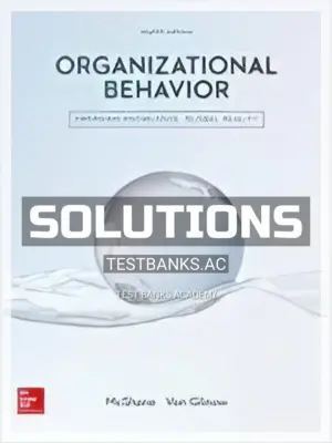 Solutions Manual for Organizational Behavior Emerging Knowledge Global Reality 8th Edition by McShane