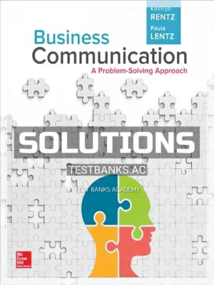Solutions Manual for Business Communication 1st Edition by Rentz