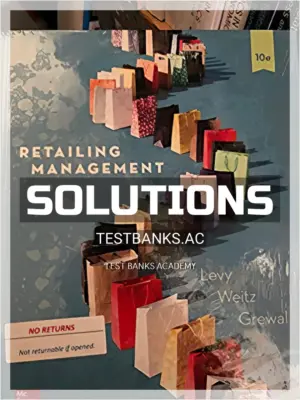 Solutions Manual for Retailing Management 10th Edition by Levy