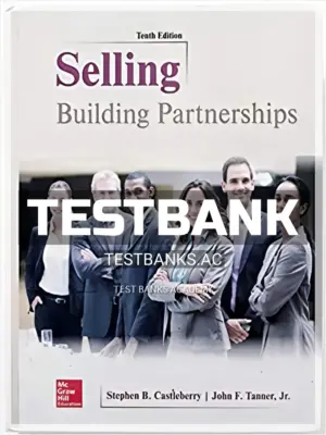Test Bank for Selling Building Partnerships 10th Edition by Castleberry