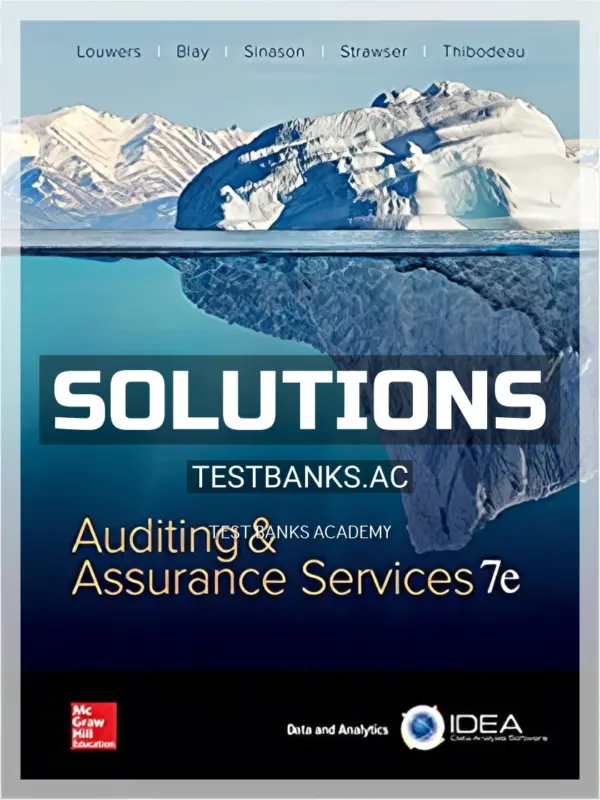 Solutions Manual for Auditing and Assurance Services 7th Edition by Louwers