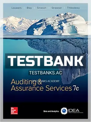 Test Bank for Auditing and Assurance Services 7th Edition by Louwers