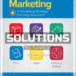 Solutions Manual for Essentials of Marketing A Marketing Strategy Planning Approach 15th Edition by Perreault