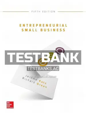Test Bank for Entrepreneurial Small Business 5th Edition by Katz