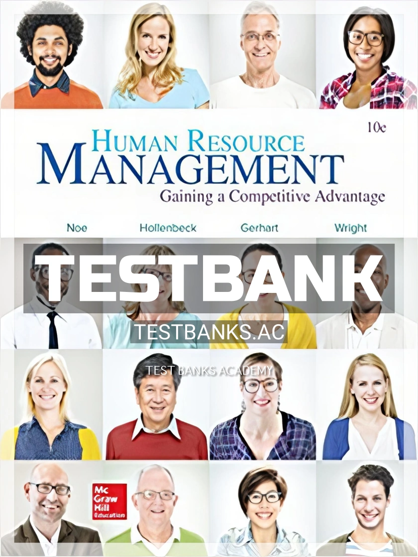 9781259578120-TEST-BANK Test Bank for Human Resource Management Gaining A Competitive Advantage 10th Edition by Noe