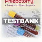 Test Bank for NR Phlebotomy A Competency Based Approach 5th Edition by Booth