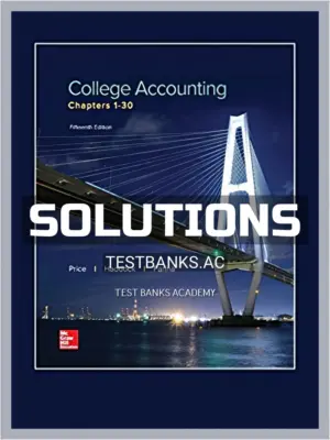 Solutions Manual for College Accounting Chapters 1 30 15th Edition by Price