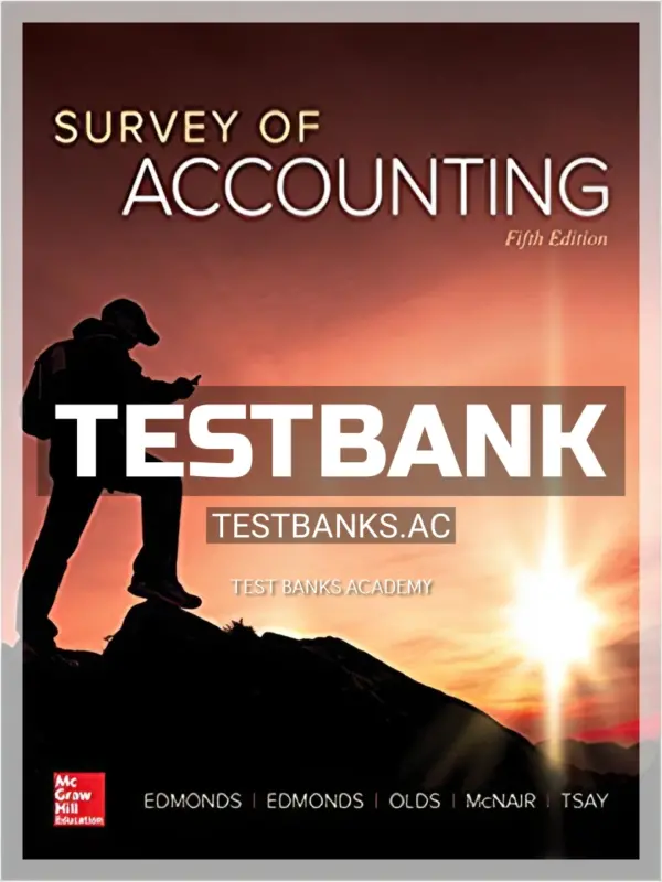 Test Bank for Survey of Accounting 5th Edition by Edmonds