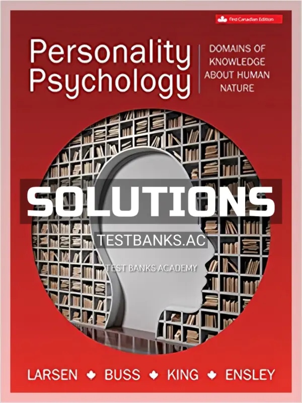 Solutions Manual for Personality Psychology 1st CA Edition by Larsen