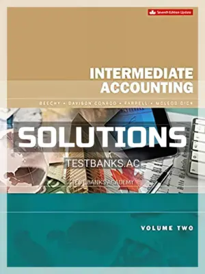 Solutions Manual for Intermediate Accounting Volume 2 Updated 7th CA Edition by Beechy