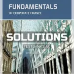 Solutions Manual for Fundamentals Of Corporate Finance 10th CA Edition by Ross