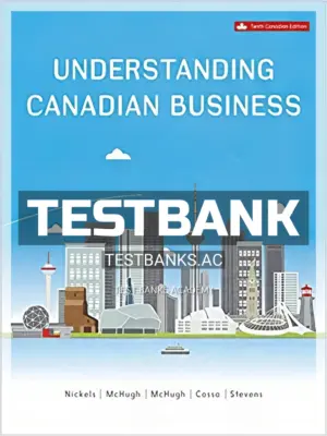 Test Bank for Understanding Canadian Business 10th CA Edition by Nickels