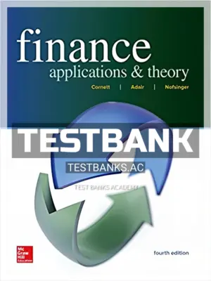 Test Bank for Finance Applications and Theory 4th Edition by Cornett