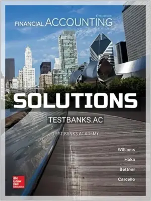 Solutions Manual for Financial Accounting 17th Edition by Williams