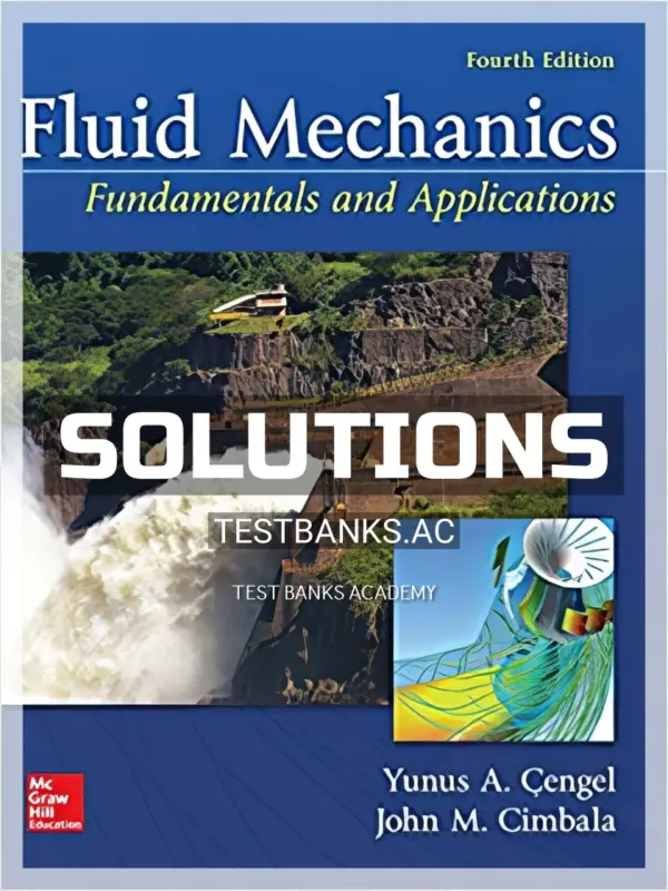 Solutions Manual for Fluid Mechanics Fundamentals and Applications 4th Edition by Cengel