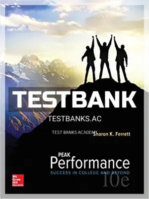 Test Bank for Peak Performance Success in College and Beyond 10th Edition by Ferrett