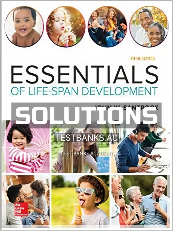 Solutions Manual for Essentials of Life Span Development 5th Edition by Santrock