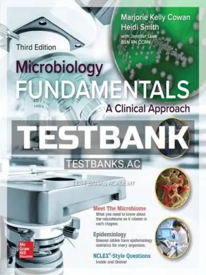Test Bank for Microbiology Fundamentals A Clinical Approach 3rd Edition by Cowan