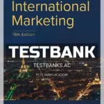 Test Bank for International Marketing 18th Edition by Cateora