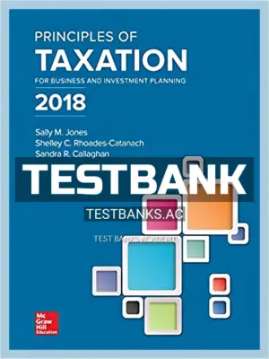 Test Bank for Principles of Taxation for Business and Investment Planning 21st Edition by Jones