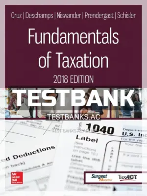 Test Bank for Fundamentals of Taxation 2018 Edition 11th Edition by Cruz