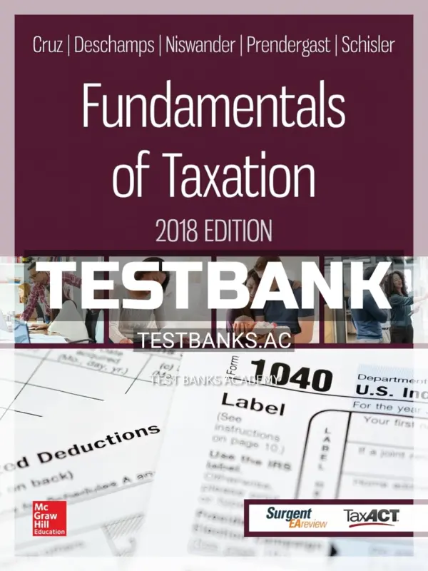 Test Bank for Fundamentals of Taxation 2018 Edition 11th Edition by Cruz